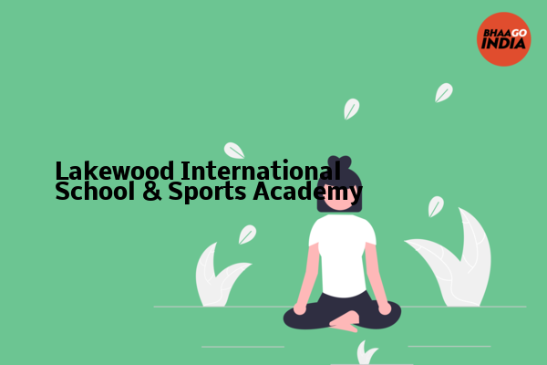 Cover Image of Event organiser - Lakewood International School & Sports Academy | Bhaago India